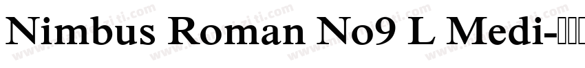 Nimbus Roman No9 L Medi字体转换